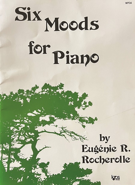 Six Moods for Piano by Eugénie Rocherolle