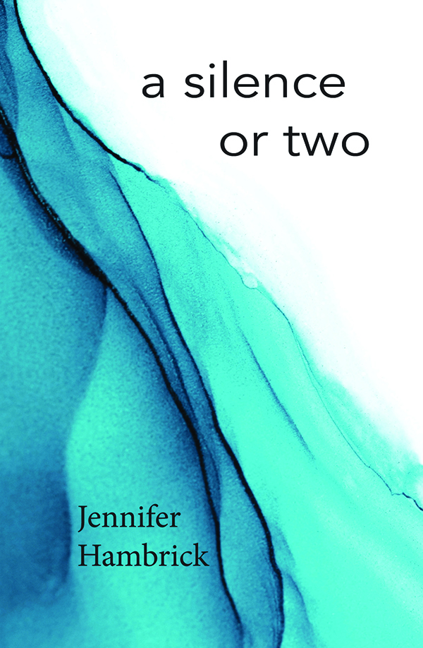 Jennifer Hambrick a silence or two book cover