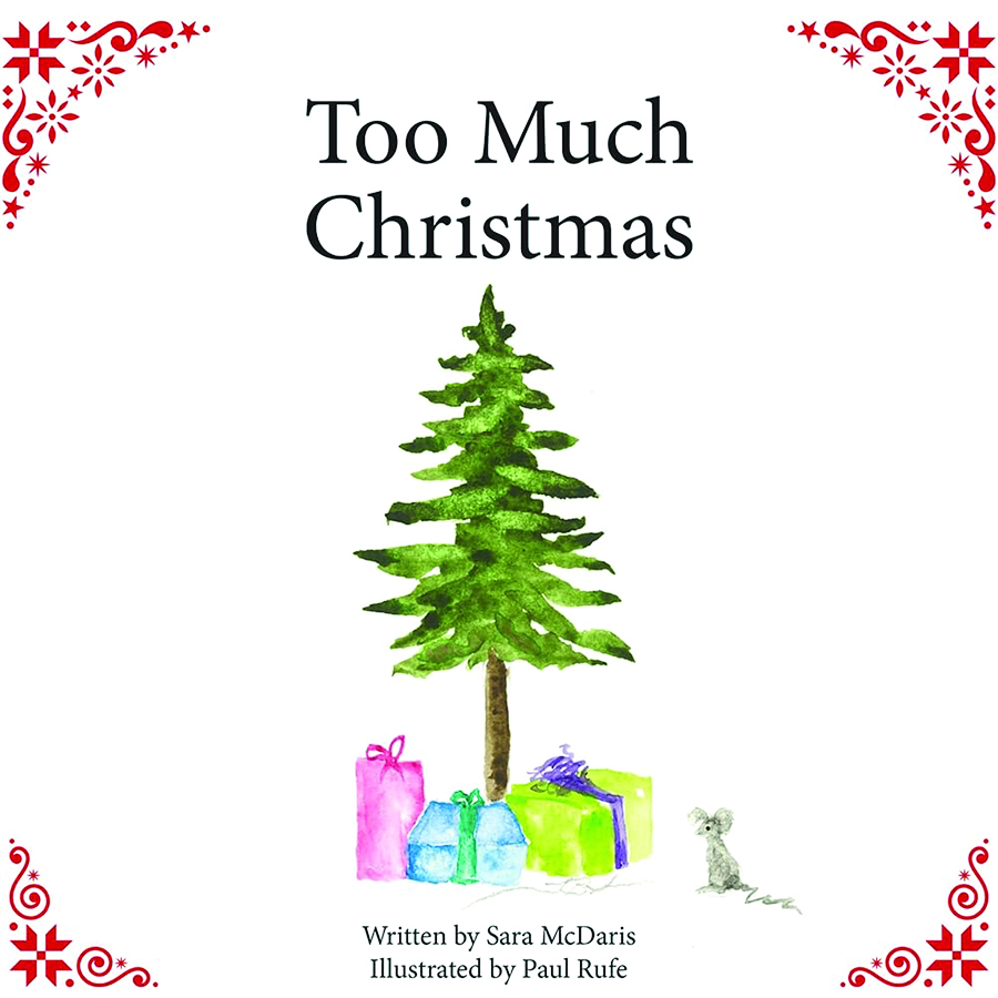 Sara McDaris - Too Much Christmas