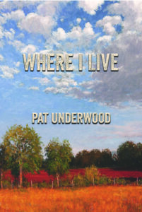 Where I Live - Author: Pat Underwood