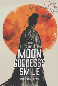 The Moon Goddess’s Smile , Author: Catherine Wu 