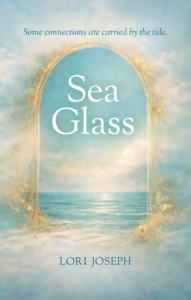 Sea Glass Author: Lori Joseph 