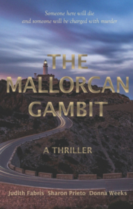 The Mallorcan Gambit Authors: Judith Fabris, Sharon Prieto, and Donna Weeks 